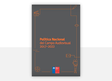Política Nacional del Campo Audiovisual 2017-2022