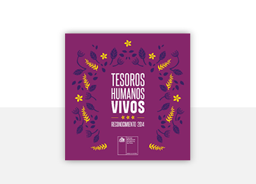 Tesoros Humanos Vivos Reconocimiento 2014