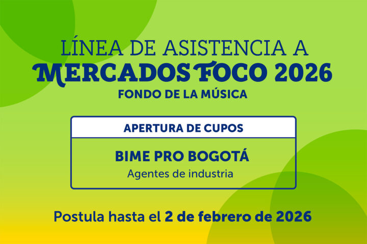 Convocatoria Línea de Asistencia Mercados FOCO 2026 – BIME PRO Bogotá