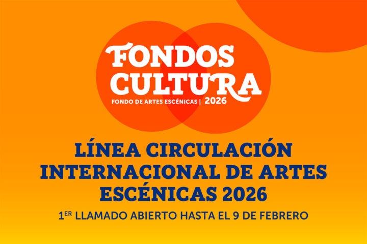 Circulación Internacional de Artes Escénicas 2026 – Primer llamado