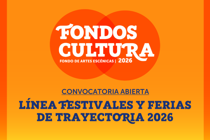 Convocatoria para Festivales y Ferias de Artes Escénicas de Trayectoria 2026 – Glosa 13