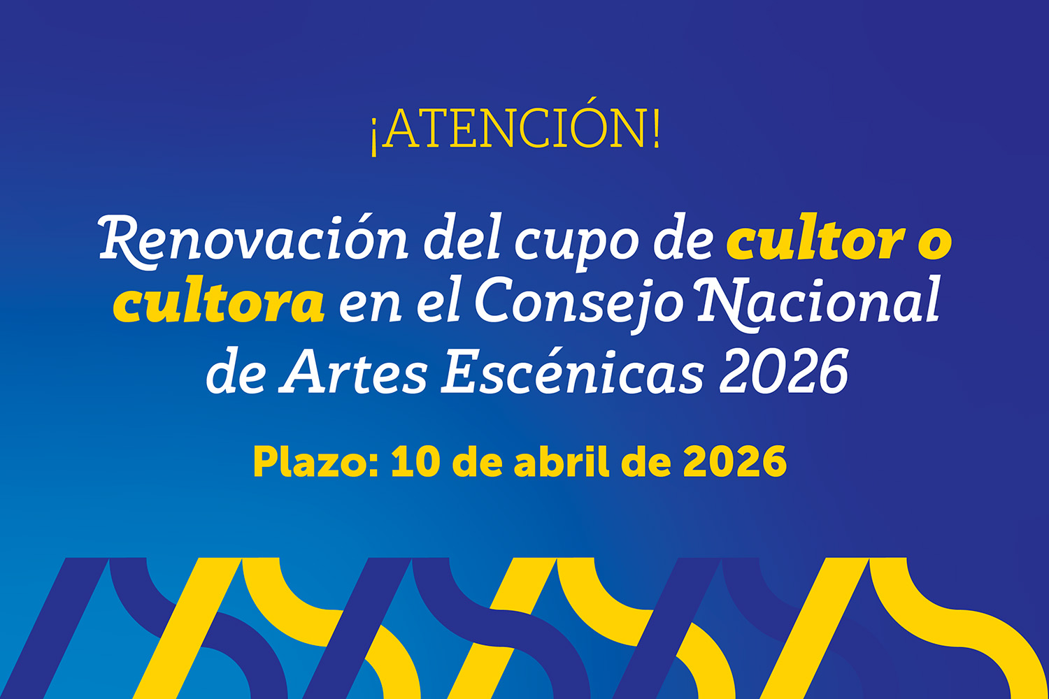 convocatoria para renovar el cupo de la persona representante de los cultores en el Consejo Nacional de Artes Escénicas
