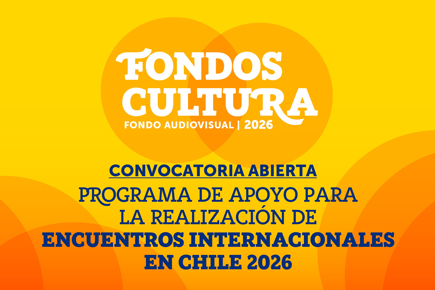 Programa de Apoyo para la Realización de Encuentros Internacionales en Chile – Fondo Audiovisual 2026