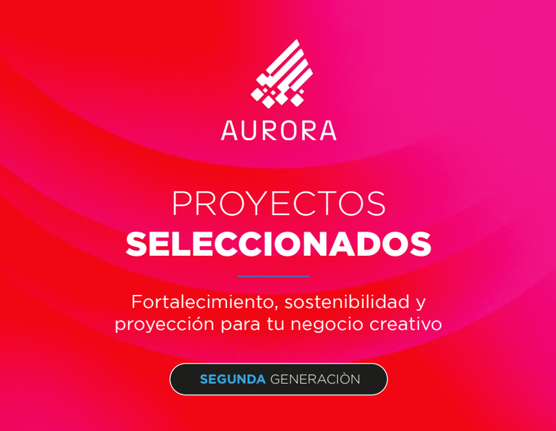 anuncian 25 empresas creativas seleccionadas para programa Aurora