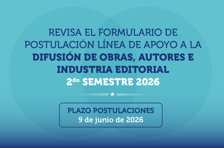 Línea de Apoyo a la difusión de obras, autores e industria editorial – 2° semestre 2026