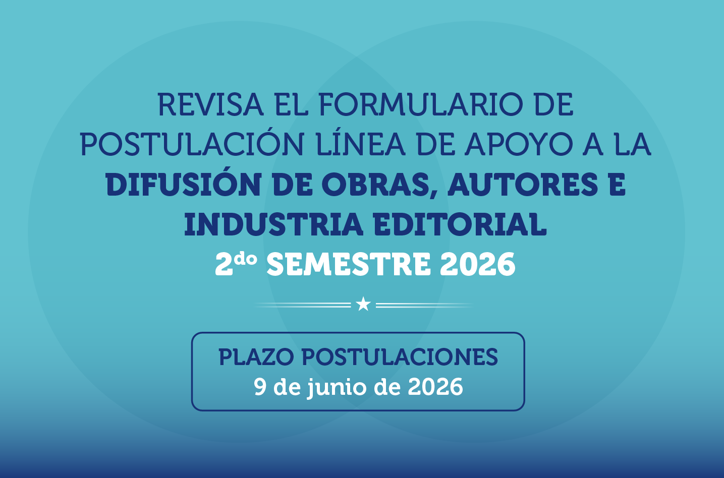 Línea de Apoyo a la difusión de obras, autores e industria editorial – 2° semestre 2026