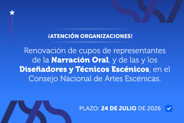 convocatoria para renovar el cupo de las personas representante de la Narración Oral y el Diseño y Técnica Escénica