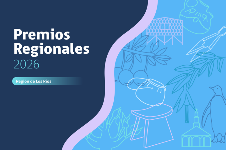 abre convocatoria a Premios Regionales de las Artes y las Culturas Los Ríos 2026