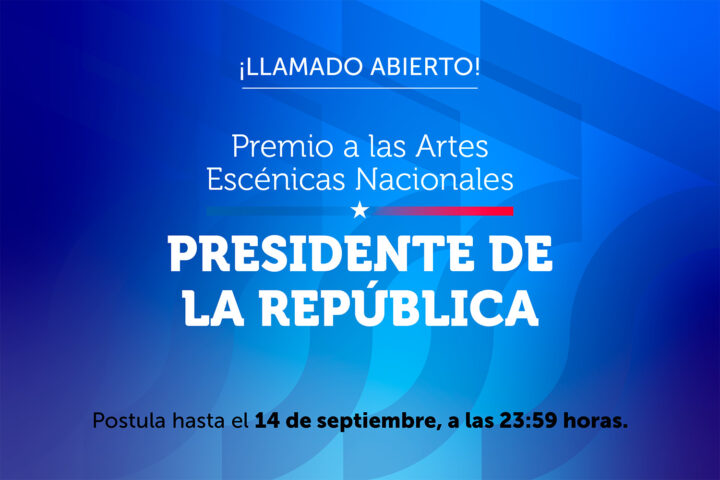 Ministerio de las Culturas abre proceso de postulación a los Premios a las Artes Escénicas Nacionales Presidente de la República 2026