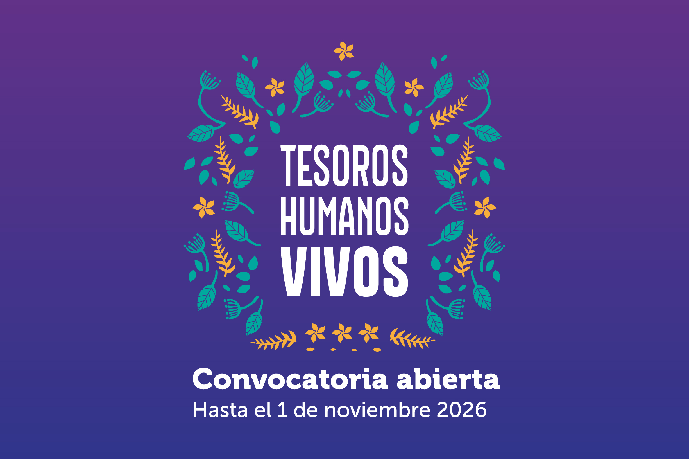 Convocatoria Tesoros Humanos Vivos 2027