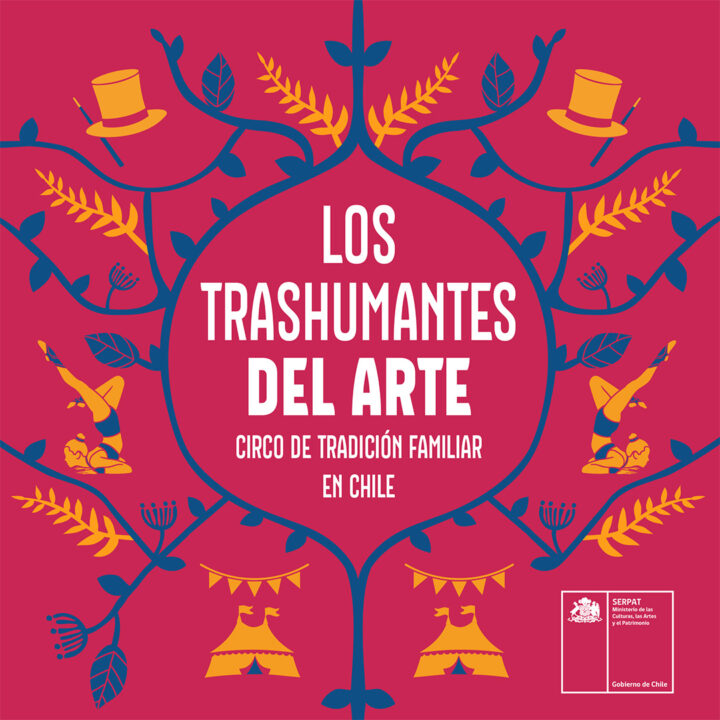 Los trashumantes del arte: Circo de tradición familiar en Chile