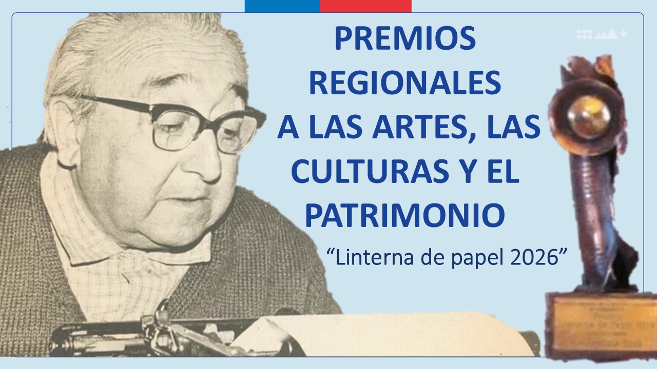 Seremi de las Culturas selecciona candidatos para los Premios Regionales “Linterna de Papel 2026”