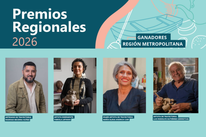 Premios Regionales 2026 distinguen a cuatro exponentes de las culturas, las artes y la artesanía de la Región Metropolitana