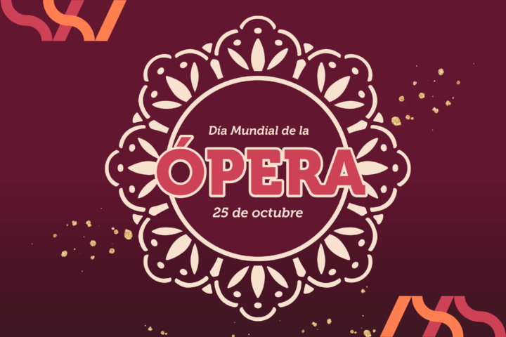 Día Mundial de la Ópera se celebra con actividades que buscan acercar esta arte escénica a nuevos públicos